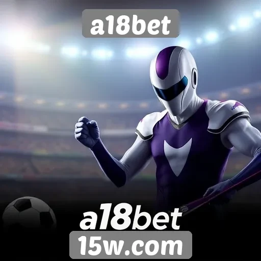 novidades e promoções imperdíveis no a18bet